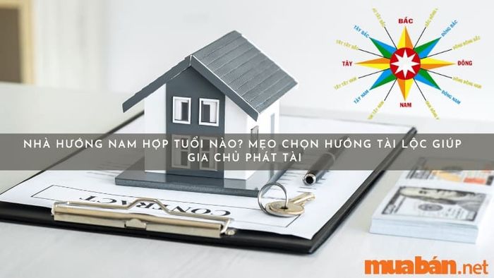 Nhà hướng Nam hợp với những tuổi nào?