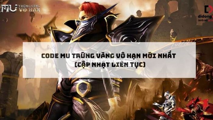Mã code MU: Trứng Vàng Vô Hạn mới nhất