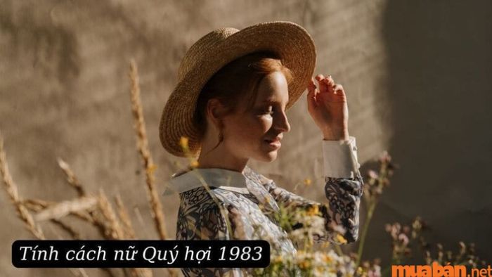 Nữ sinh năm 1983 là những người chăm chỉ, hòa đồng, thông minh và đầy cảm xúc