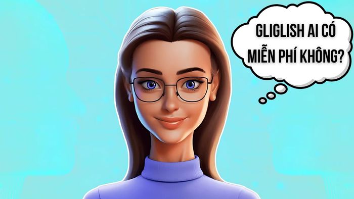 Gliglish AI có miễn phí không?