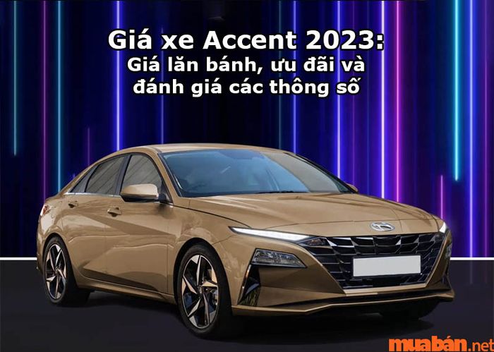 Giá xe Hyundai Accent 2023