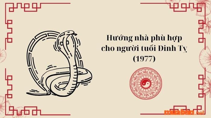Phân tích các hướng nhà phù hợp cho người tuổi Đinh Tỵ.