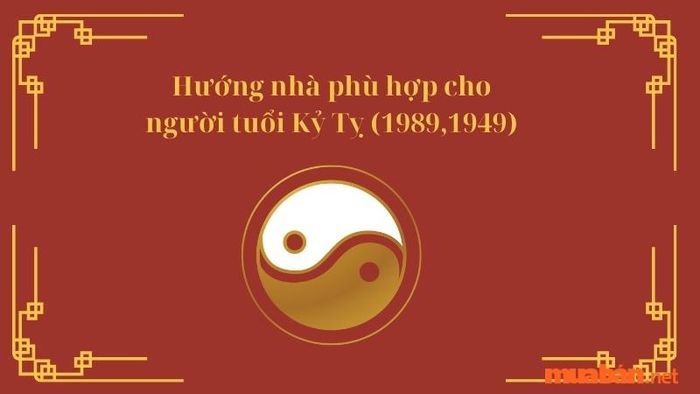 Phân tích các hướng nhà thích hợp cho gia chủ tuổi Kỷ Tỵ.