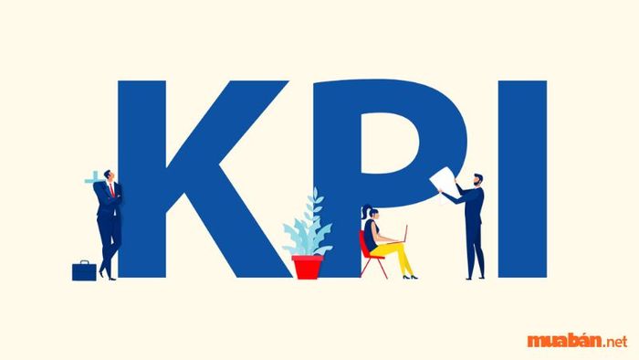 KPI là gì? Các loại KPI và phương pháp tính lương dựa trên KPI