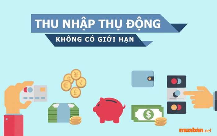 Thu nhập thụ động là gì?