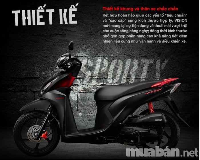 Xe Vision thu hút ánh nhìn với thiết kế thanh thoát, mềm mại nhưng vẫn đầy sang trọng. Trong khi Yamaha Luvias thích hợp cho những ai muốn thể hiện phong cách cá nhân thì Vision lại phù hợp với cả nam và nữ. Đặc biệt, đèn pha và xi nhan của Vision tách biệt hai bên, tạo nên vẻ sắc nét, hiện đại, nổi bật hơn so với các xe tay ga khác. Một đặc điểm ấn tượng nữa là mặt đồng hồ xe, được thiết kế đơn giản nhưng rất dễ nhìn, giúp người điều khiển dễ dàng theo dõi các chỉ số như tốc độ và các thông báo khác.
