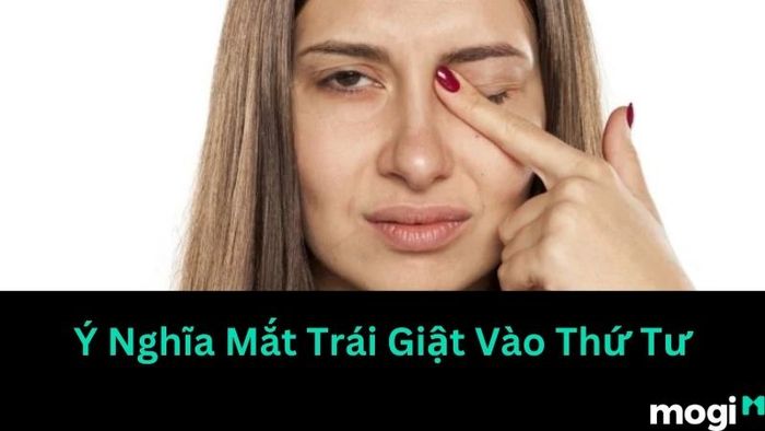 giật mắt trái vào thứ tư