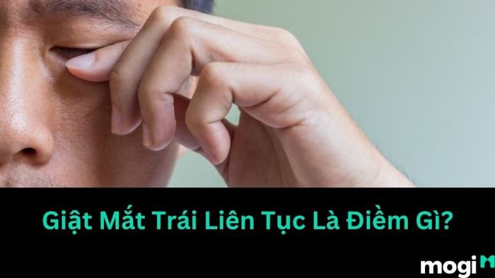 Giật mắt trái liên tục có thể là điềm báo xấu cho những gì sắp đến, một chuỗi sự kiện không mấy may mắn có thể sẽ xảy ra.