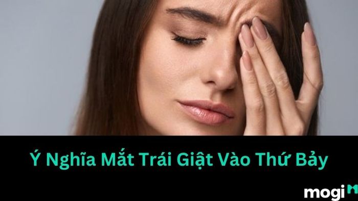 giật mắt trái vào thứ bảy