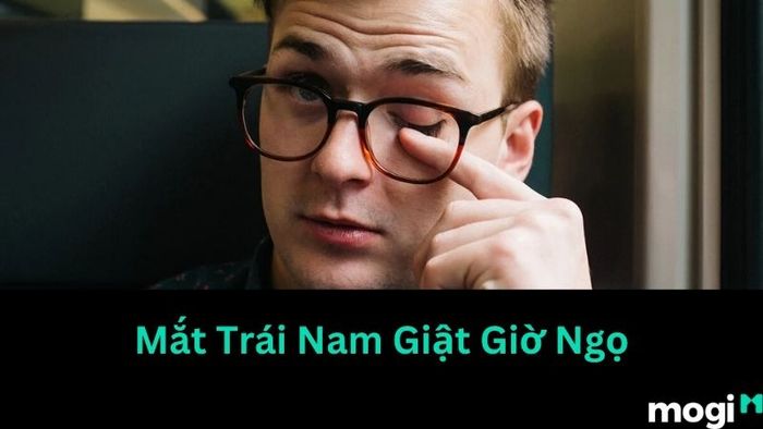 Giật Mắt Trái Nam Vào Giờ Ngọ