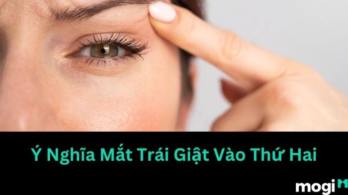 giật mắt trái vào thứ hai