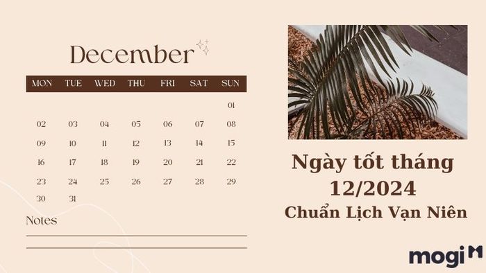 Danh Sách Ngày Tốt Tháng 12/2024 Theo Lịch Vạn Niên