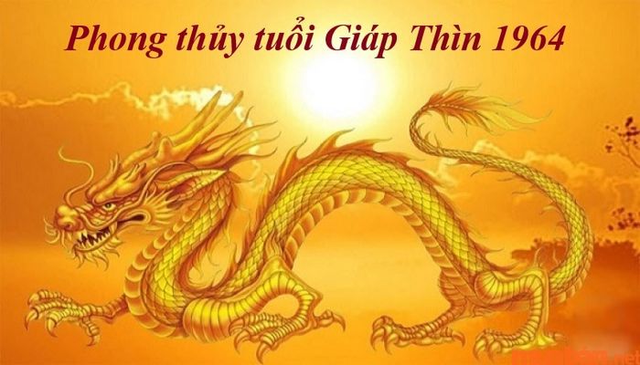 Phong thủy cho tuổi Giáp Thìn 1964 trong năm 2024 như thế nào