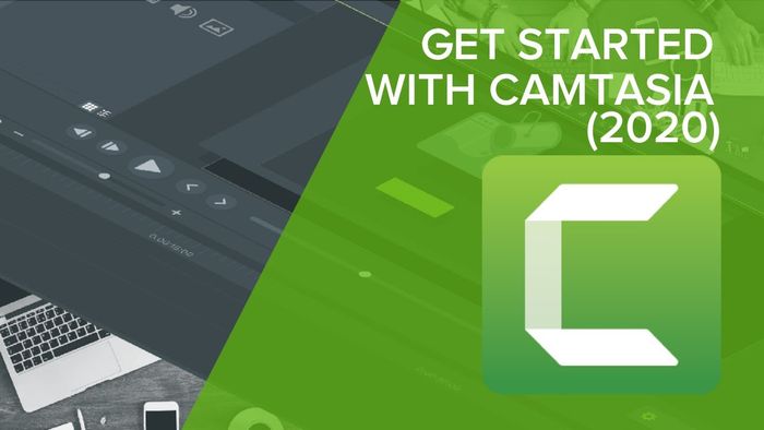 Camtasia - Phần Mềm Biên Tập Video Chuyên Nghiệp Dành Cho Windows
