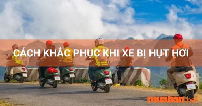 Xe máy bị hụt hơi