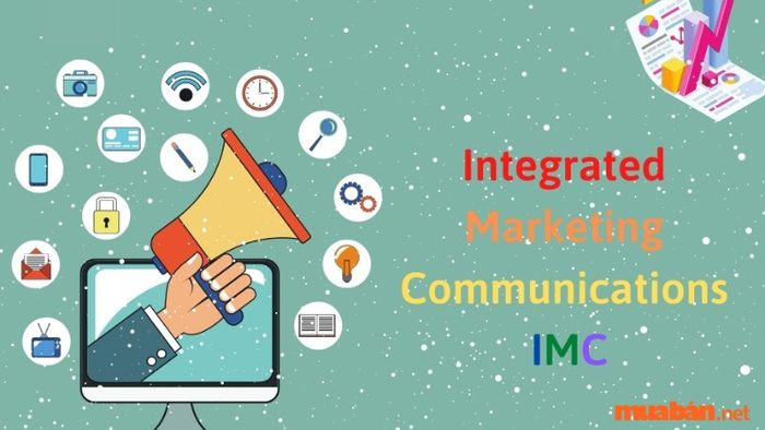 Tại sao IMC lại cần thiết trong chiến lược marketing?
