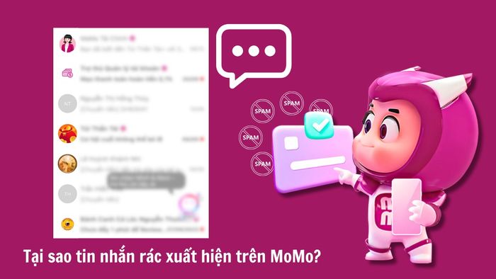 Vì sao tin nhắn rác lại xuất hiện trên MoMo?