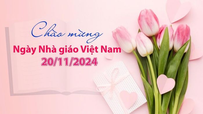 Năm 2024, ngày 20/11 sẽ kỷ niệm 42 năm