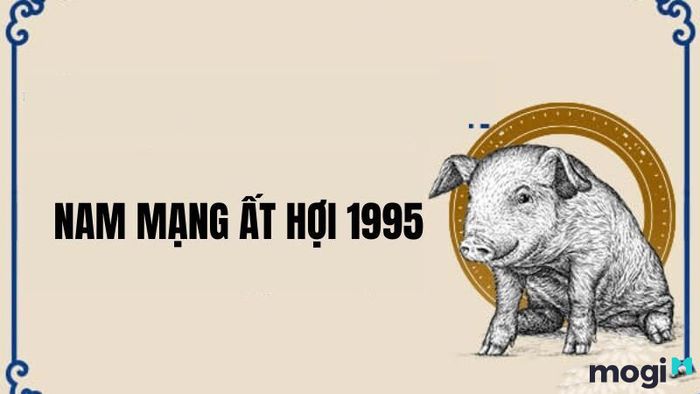 Hướng phong thủy hợp cho nam Ất Hợi 1995 là gì?