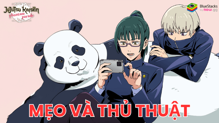 Những mẹo và chiến thuật để giúp bạn trải nghiệm Jujutsu Kaisen Phantom Parade trên PC dễ dàng hơn