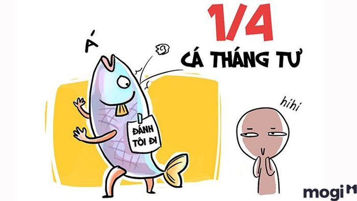 Ngày Cá tháng Tư – 1/4