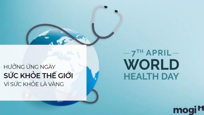 Ngày Sức khỏe Thế giới – 7/4