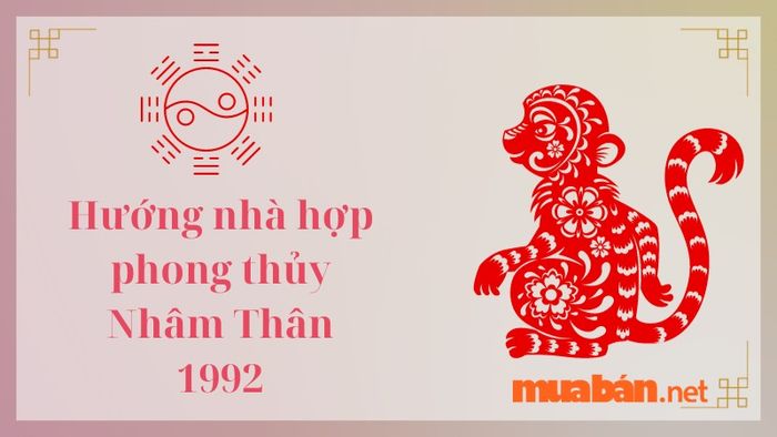 Hướng nhà hợp phong thủy cho gia chủ tuổi Nhâm Thân