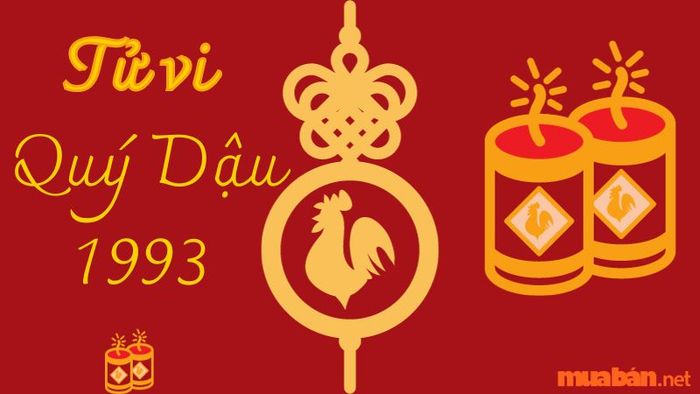 Tử vi Quý Dậu sinh năm 1993