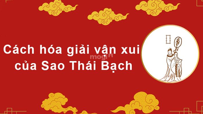 Hướng dẫn hóa giải vận xui do sao Thái Bạch chiếu mệnh