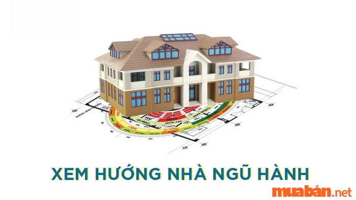 Áp dụng ngũ hành vào việc lựa chọn hướng xây nhà