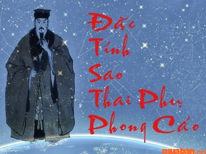 Những đặc điểm nổi bật của sao Thai Phụ và sao Phong Cáo