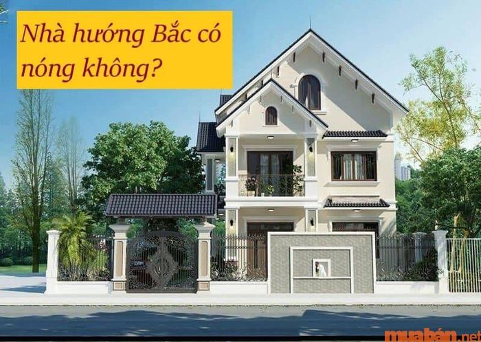 Nhà hướng Bắc không chịu sự chiếu trực tiếp từ ánh sáng mặt trời.