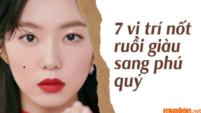 7 vị trí nốt ruồi mang lại phú quý và tài lộc