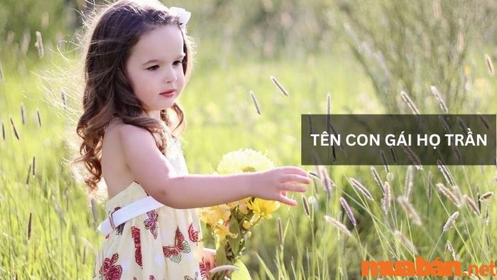 Tên con gái đẹp họ Trần