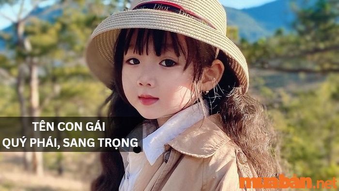 Tên con gái đẹp thể hiện sự quý phái và sang trọng