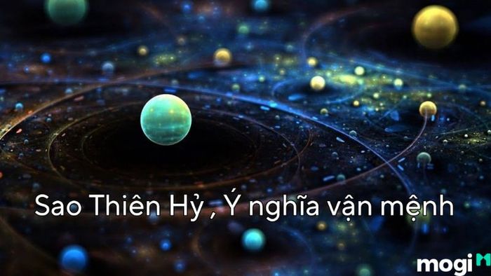 Khám phá ý nghĩa vận mệnh của sao Thiên Hỷ