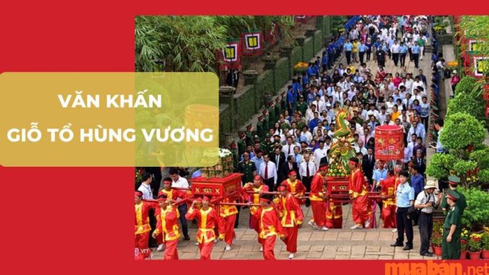 Lễ cúng Giỗ Tổ Hùng Vương và các nghi thức trong ngày lễ quan trọng này