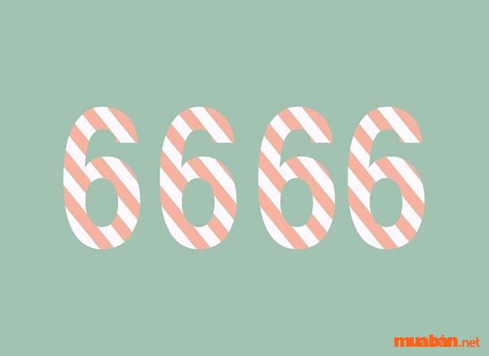 Ý nghĩa sâu xa của số 6666 là gì?