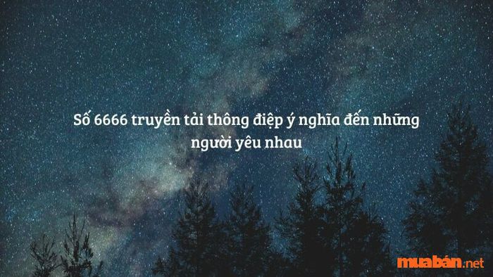 Ý nghĩa của số 6666 trong tình yêu