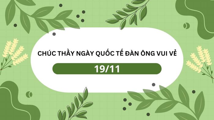 Thiệp chúc mừng Ngày Quốc tế Đàn ông phiên bản 49