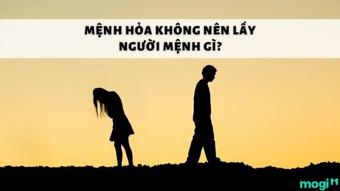 Mệnh Hỏa không nên kết hôn với mệnh nào?