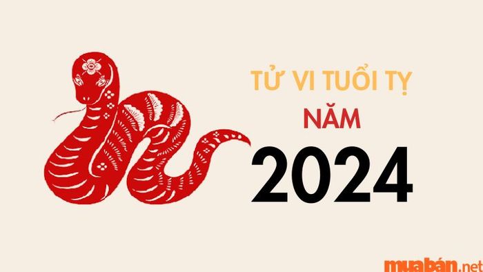 Tử vi tuổi Tỵ năm 2024: Những dự đoán đáng chú ý