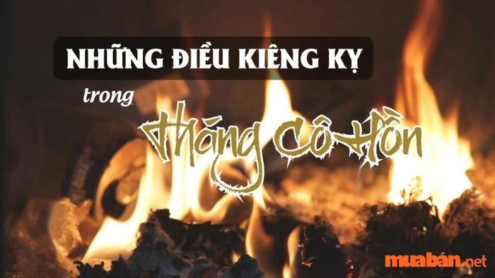Những điều cần kiêng kỵ trong tháng cô hồn