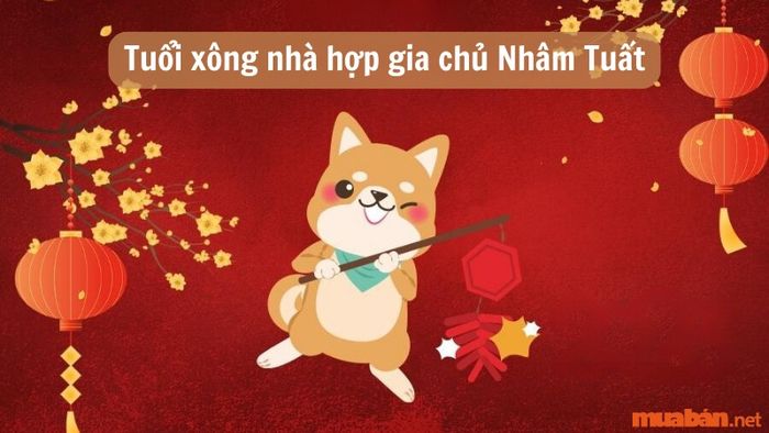 Tuổi xông nhà hợp với gia chủ nữ tuổi Nhâm Tuất