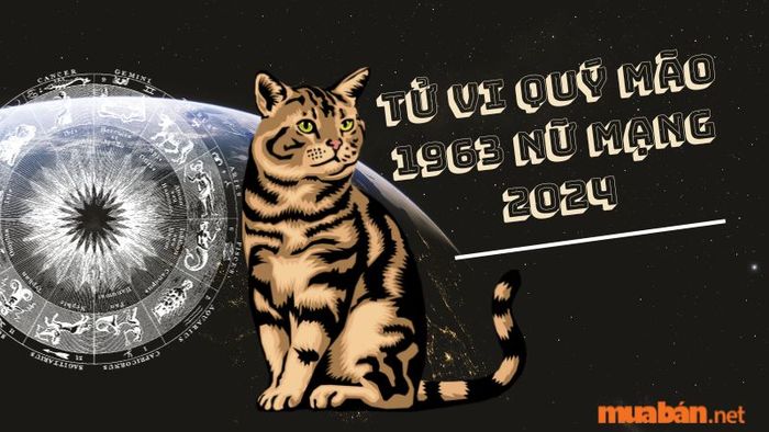 Khám phá tử vi Quý Mão 1963 nữ mạng năm 2024