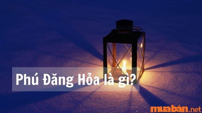 Phú Đăng Hỏa là gì?