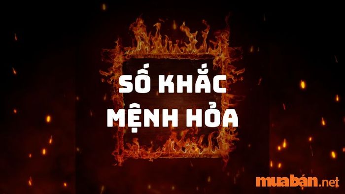 Những con số xui xẻo đối với mệnh Hỏa