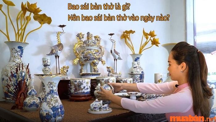Bao sái bàn thờ có thể hiểu là việc dọn dẹp và vệ sinh toàn bộ bàn thờ