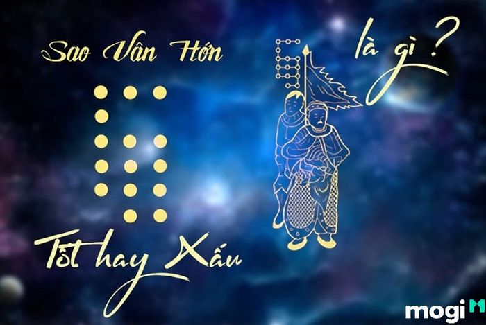 Sao Vân Hớn là sao hung hay cát?