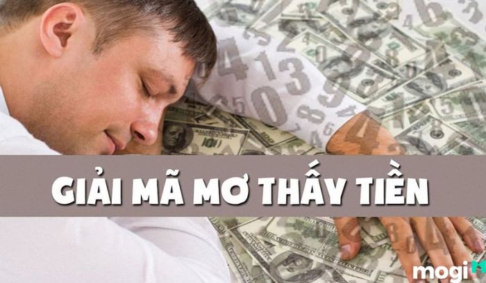 Giải mã ý nghĩa giấc mơ thấy tiền